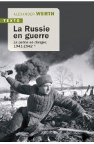La russie en guerre t1 - la patrie en danger 1941-1942
