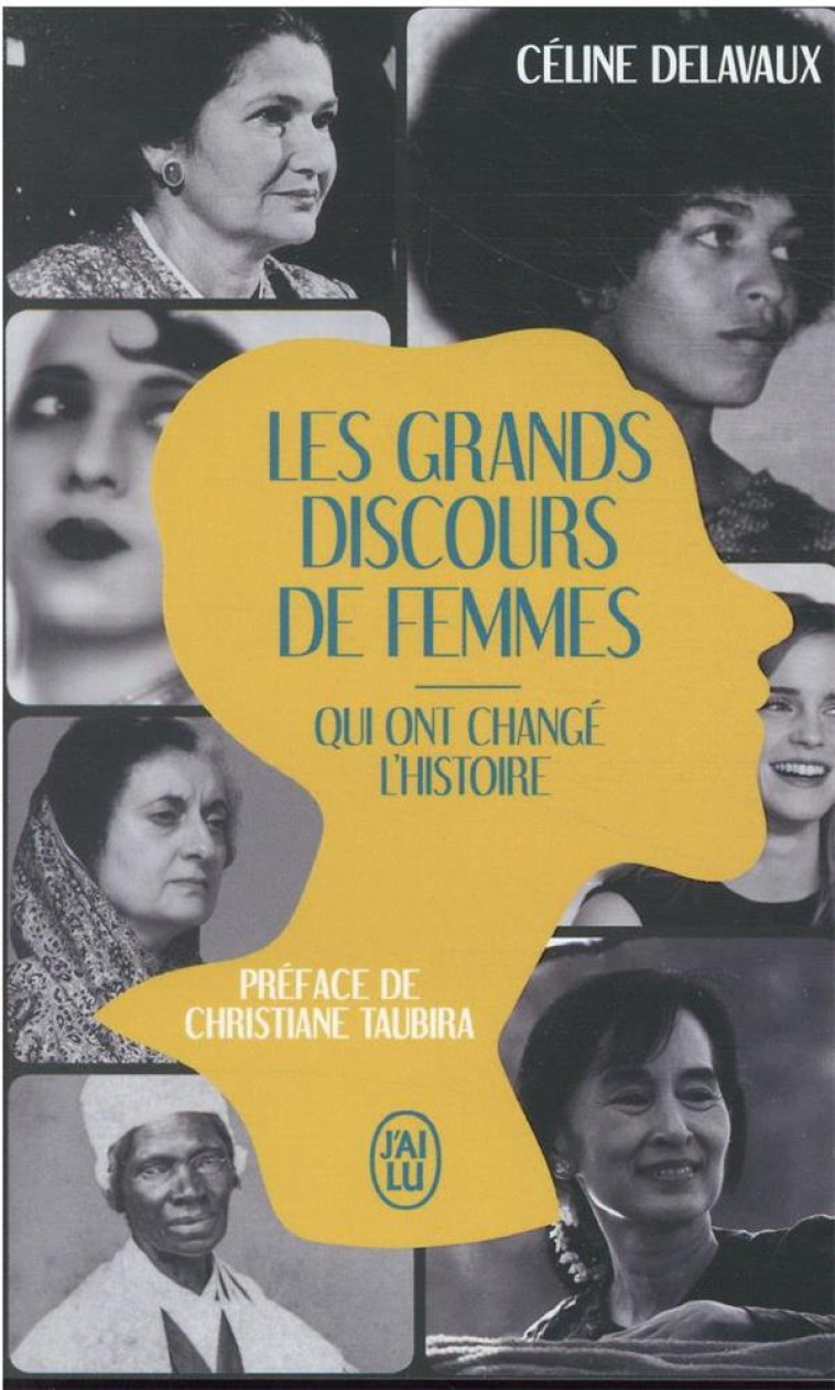 LES GRANDS DISCOURS DE FEMMES QUI ONT CHANGE L'HISTOIRE - DELAVAUX/TAUBIRA - J'AI LU
